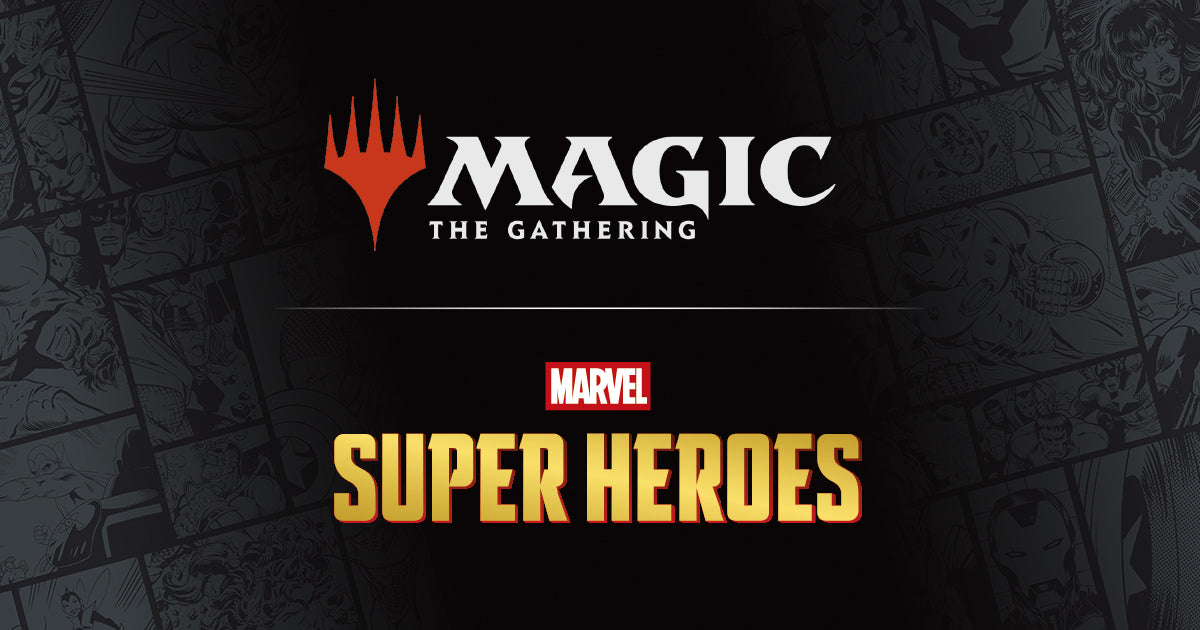 MTG Marvel Super Heroes Prerelease - Saturday - 5:00PM - 20 June 2026