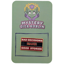 Bad Decisions Make Good Stories RPG Pin