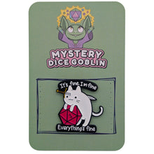 It's Fine, I'm Fine, Everything's Fine Cat Pin