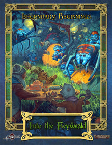 Pathfinder 2nd Edition: Into the Feyweald